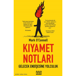 Kıyamet Notları: Gelecek...