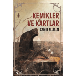 Kemikler ve Kartlar