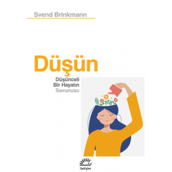 Düşün - Düşünceli Bir...