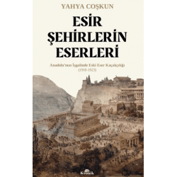 Esir Şehirlerin Eserleri...