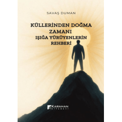 Küllerinden Doğma Zamanı:...
