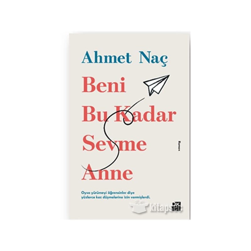 Beni Bu Kadar Sevme Anne