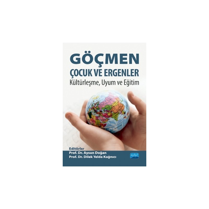 Göçmen Çocuk Ve Ergenler: Kültürleşme, Uyum Ve Eğitim