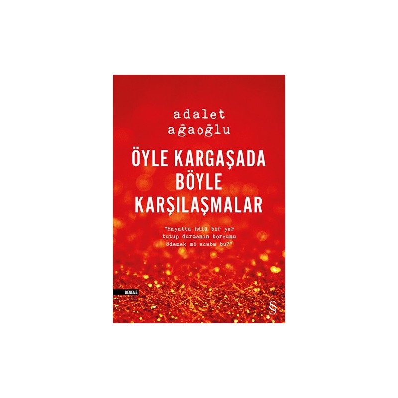 Öyle Kargaşada Böyle Karşılaşmalar