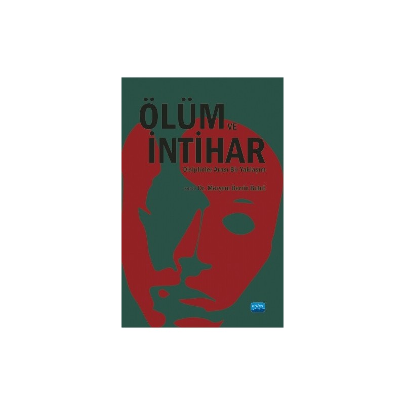 Ölüm Ve İntihar- Disiplinler Arası Bir Yaklaşım