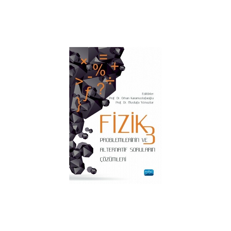 Fizik-3 Problemlerinin Ve Alternatif Soruların Çözümleri