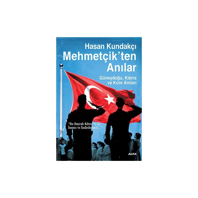 Mehmetçik'ten Anılar