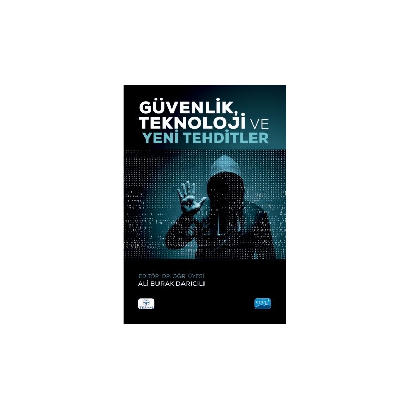 Güvenlik, Teknoloji Ve Yeni Tehditler