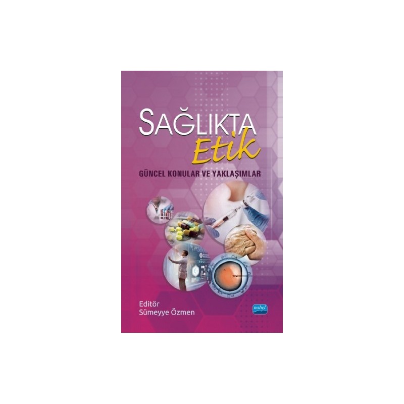 Sağlikta Etik- Güncel Konular Ve Yaklaşımlar