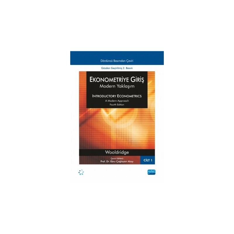 Ekonometriye Giriş - Modern Yaklaşım - Cilt 1 / Introductory Econometrics - A Modern Approach