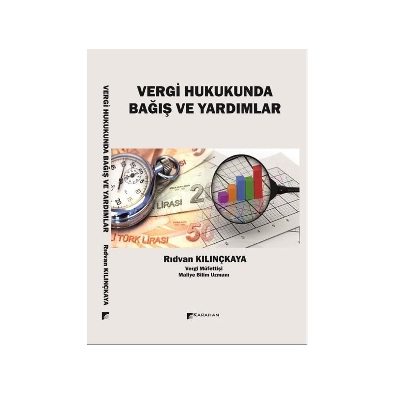 Vergi Hukukunda Bağış Ve Yardımlar Vergi Hukukunda Bağış Ve Yardımlar