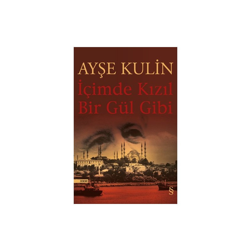 İçimde Kızıl Bir Gül Gibi İçimde Kızıl Bir Gül Gibi