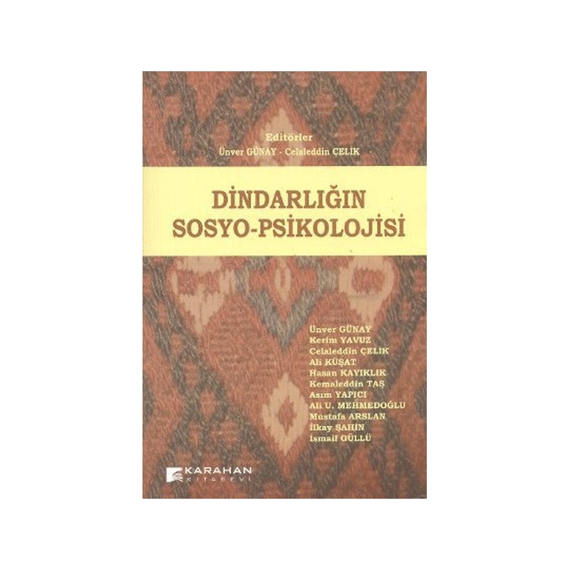 Dindarlığın Sosyo-Psikolojisi Dindarlığın Sosyo-Psikolojisi
