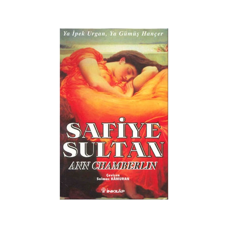 Safiye Sultan 02 Ya İpek Urgan Ya Gümüş Hançer
