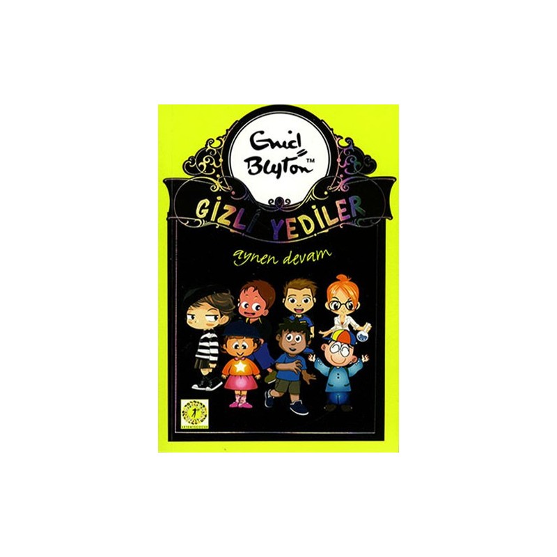 Gizli Yediler 5. Kitap: Aynen Devam Gizli Yediler Gizli Yediler 5. Kitap: Aynen Devam Gizli Yediler