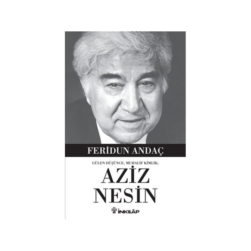 Gülen Düşüce, Muhalif Kimlik Aziz Nesin
