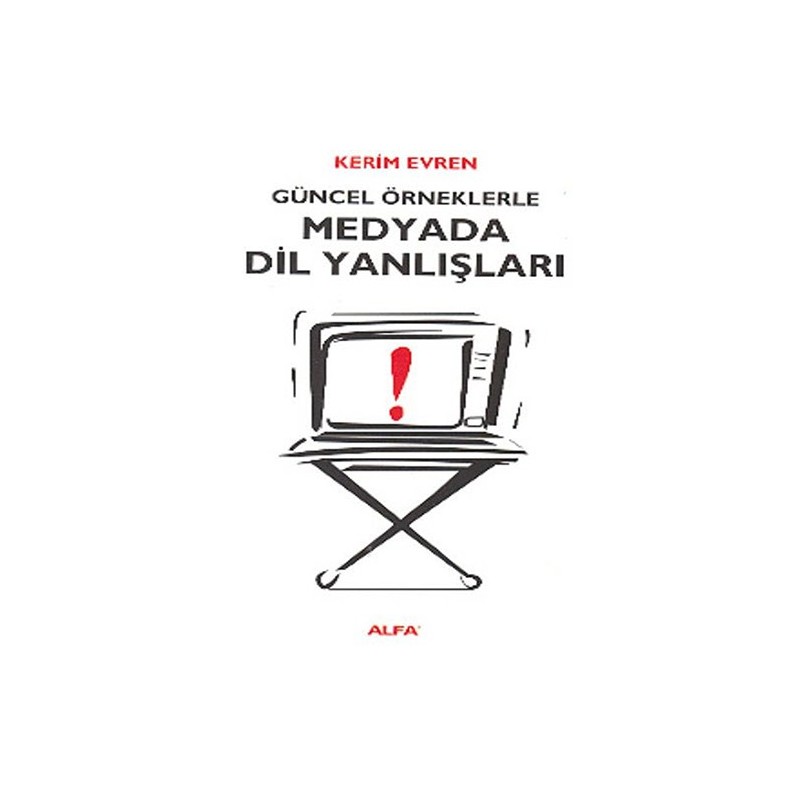 Medyada Dil Yanlışları Medyada Dil Yanlışları