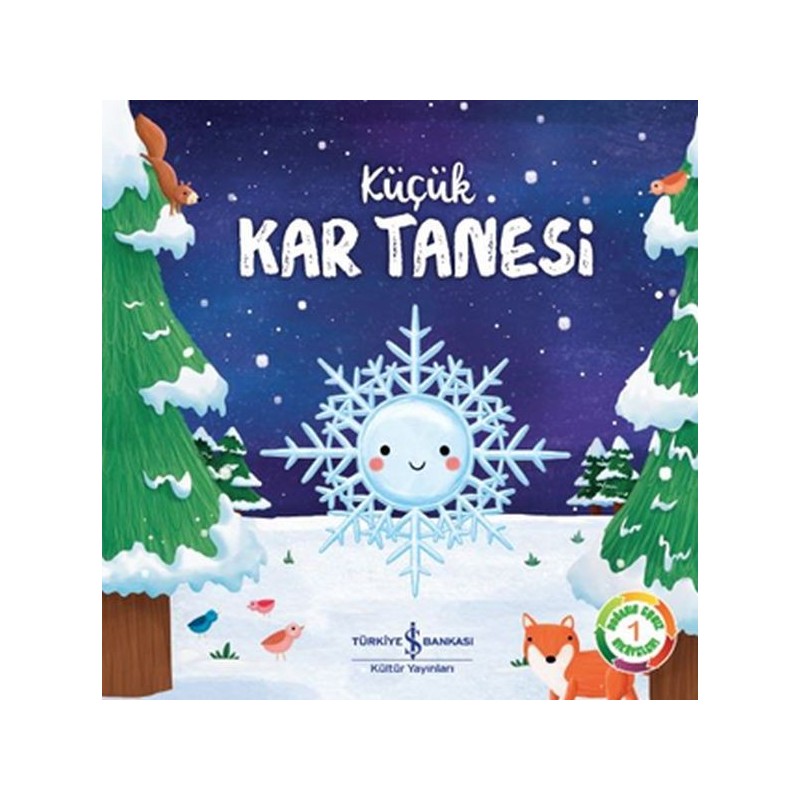 Küçük Kar Tanesi Doğanın Eşsiz Hikayeleri 1