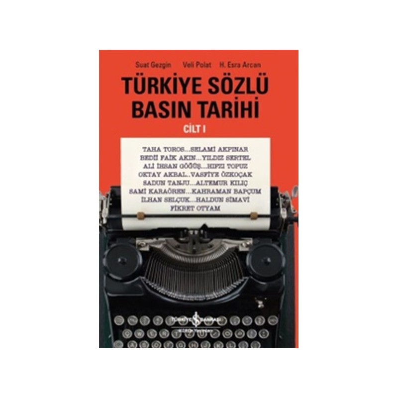 Türkiye Sözlü Basın Tarihi Cilt 1