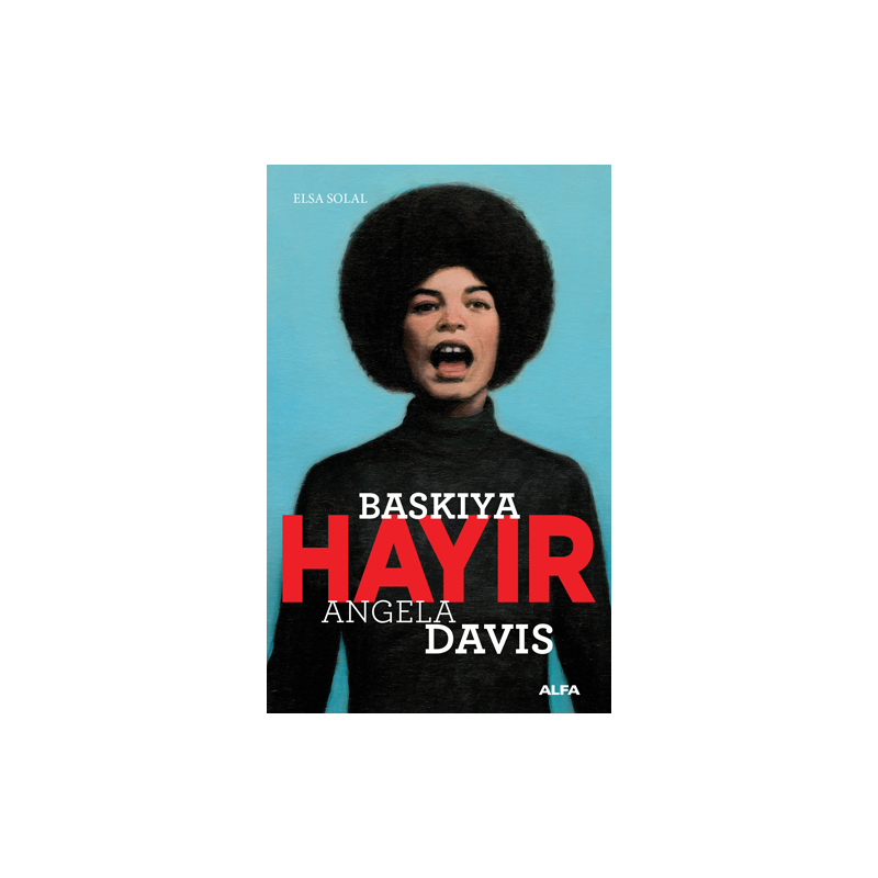 Baskıya Hayır - Angela Davis Baskıya Hayır - Angela Davis