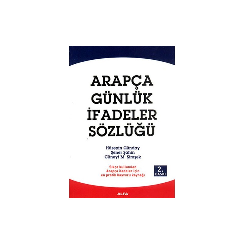 Arapça Günlük İfadeler Sözlüğü Arapça Günlük İfadeler Sözlüğü