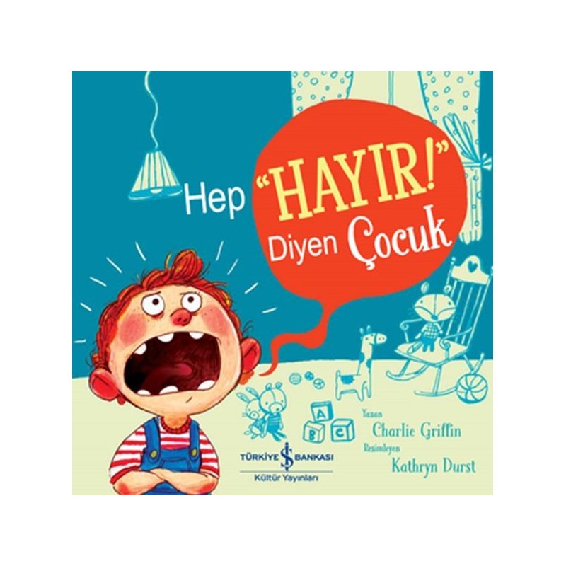 Hep Hayır Diyen Çocuk