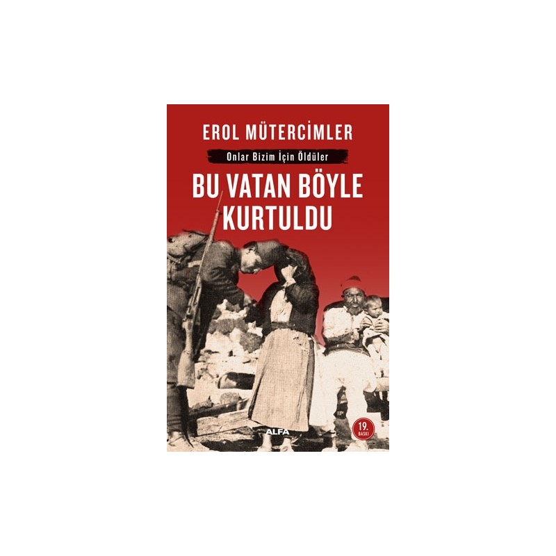 Bu Vatan Böyle Kurtuldu