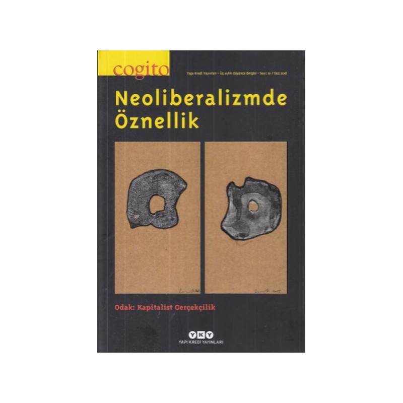 Cogito 91 Neoliberalizmde Öznellik
