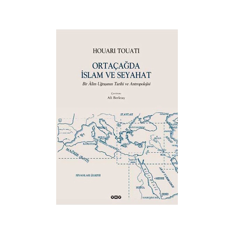 Ortaçağda İslam Ve Seyahat