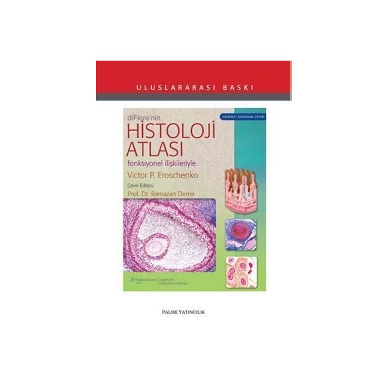 Difiore'nin Histoloji Atlası Fonksiyonel İlişkileriyle
