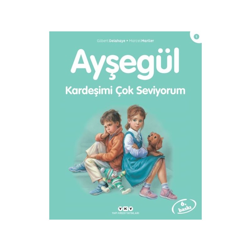 Ayşegül Serisi 01 Kardeşimi Çok Seviyorum