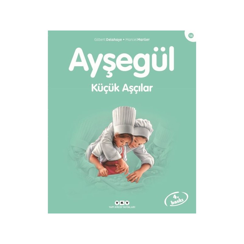 Ayşegül Serisi 14 Küçük Aşçılar