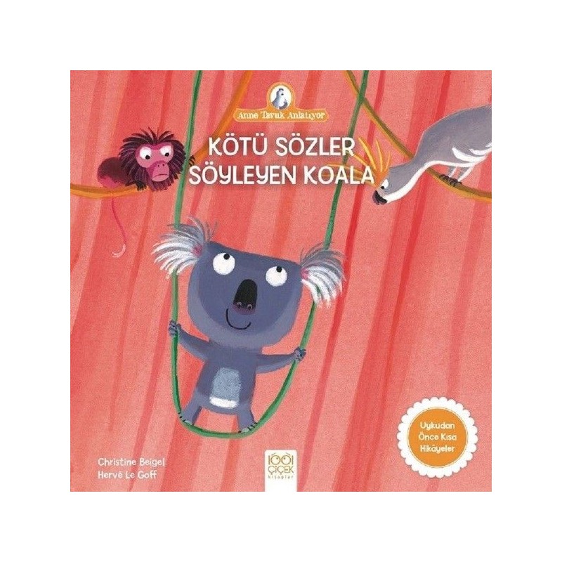 Anne Tavuk Anlatıyor Kötü Sözler Söyleyen Koala