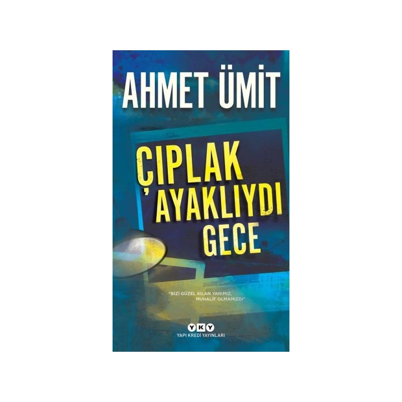 Çıplak Ayaklıydı Gece