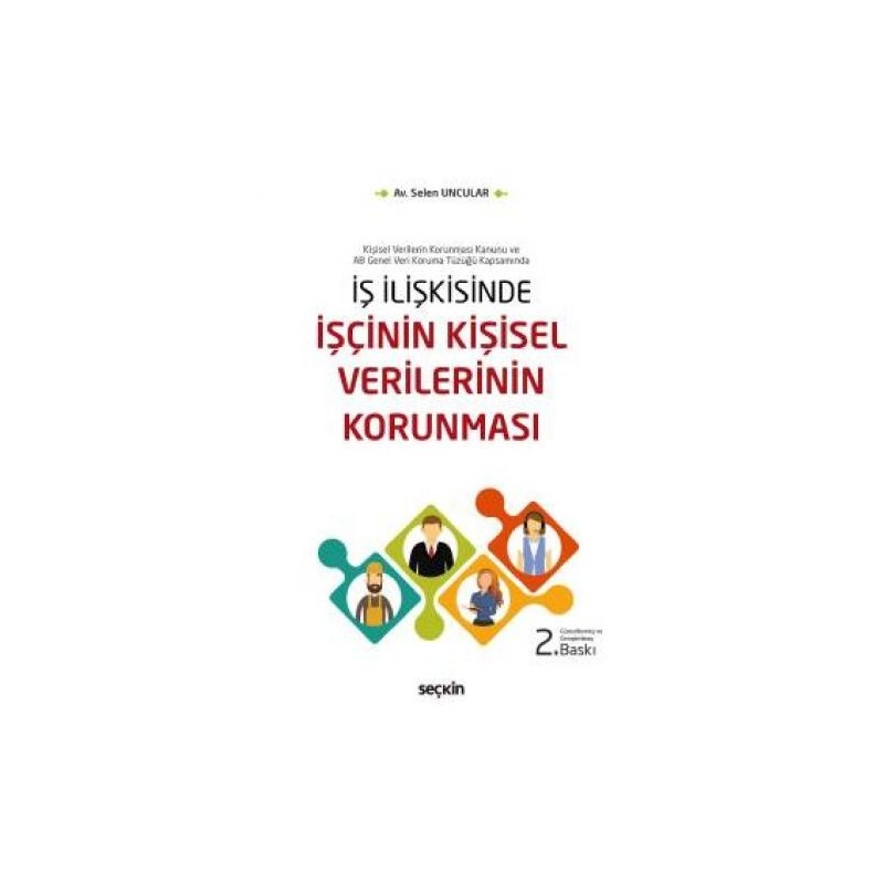 İş İlişkisinde İşçinin Kişisel Verilerinin Korunması