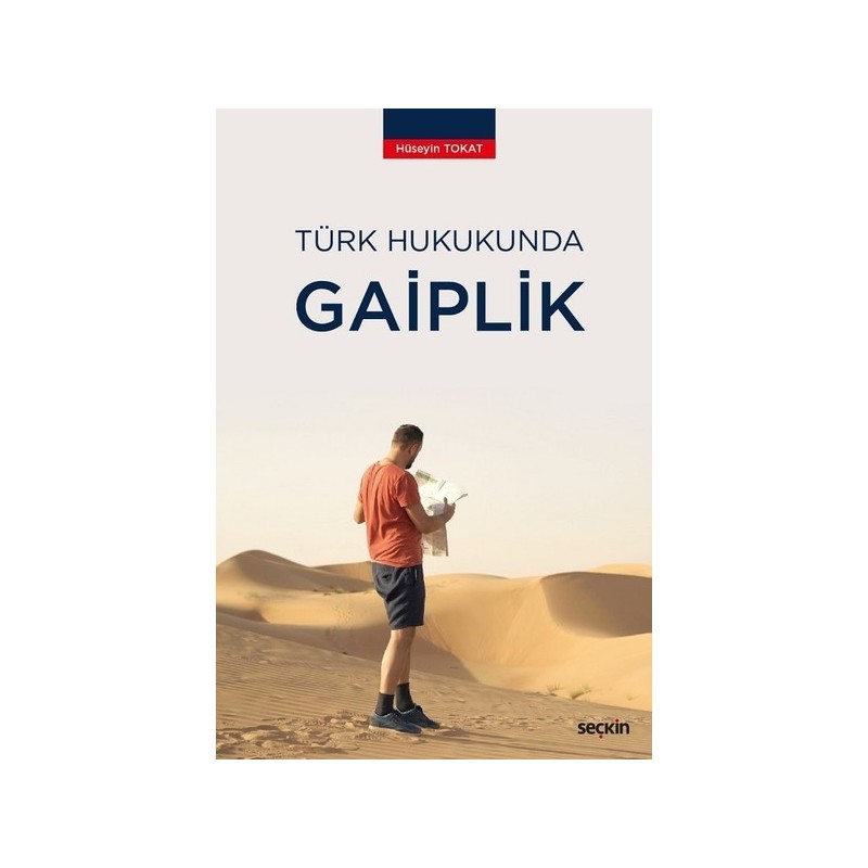 Türk Hukukunda Gaiplik Türk Hukukunda Gaiplik