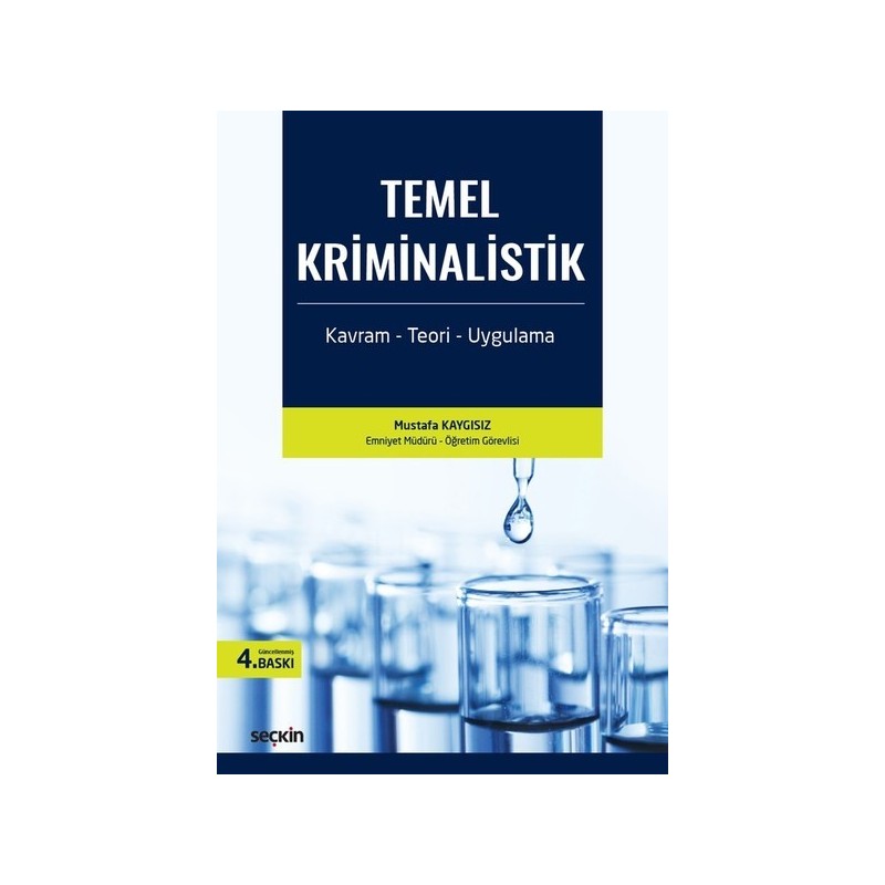 Temel Kriminalistik Kavram – Teori – Uygulama