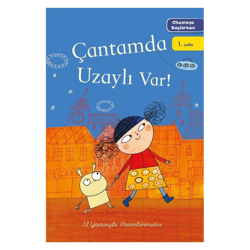 Okumaya Başlarken- Çantamda Uzayli Var