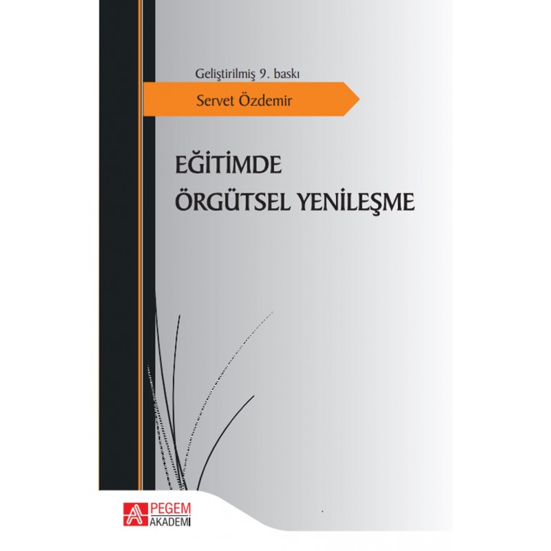 Eğitimde Örgütsel Yenileşme Eğitimde Örgütsel Yenileşme