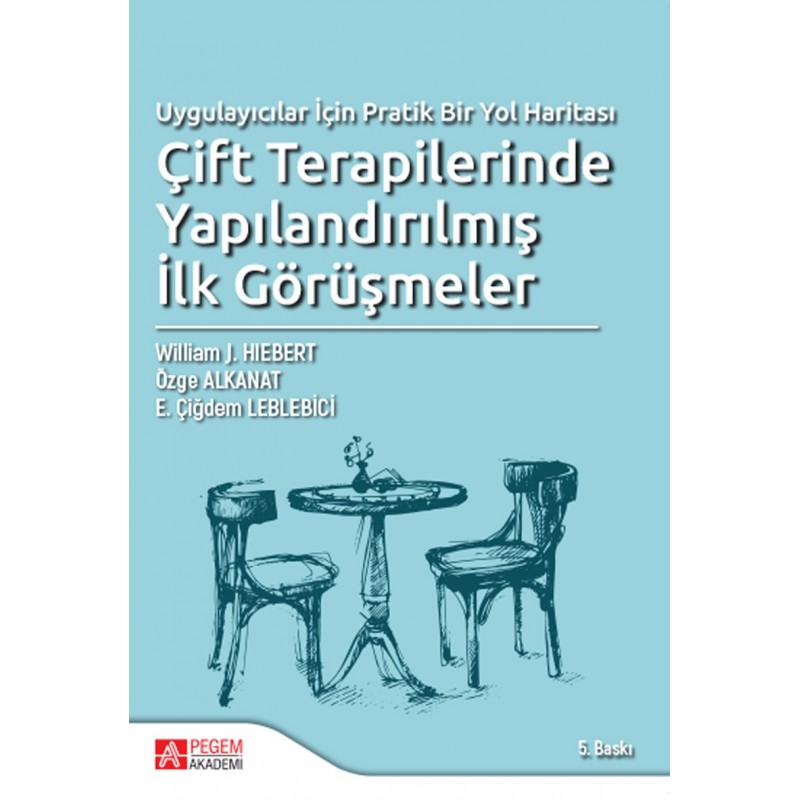 Çift Terapilerinde Yapılandırılmış İlk Görüşmeler