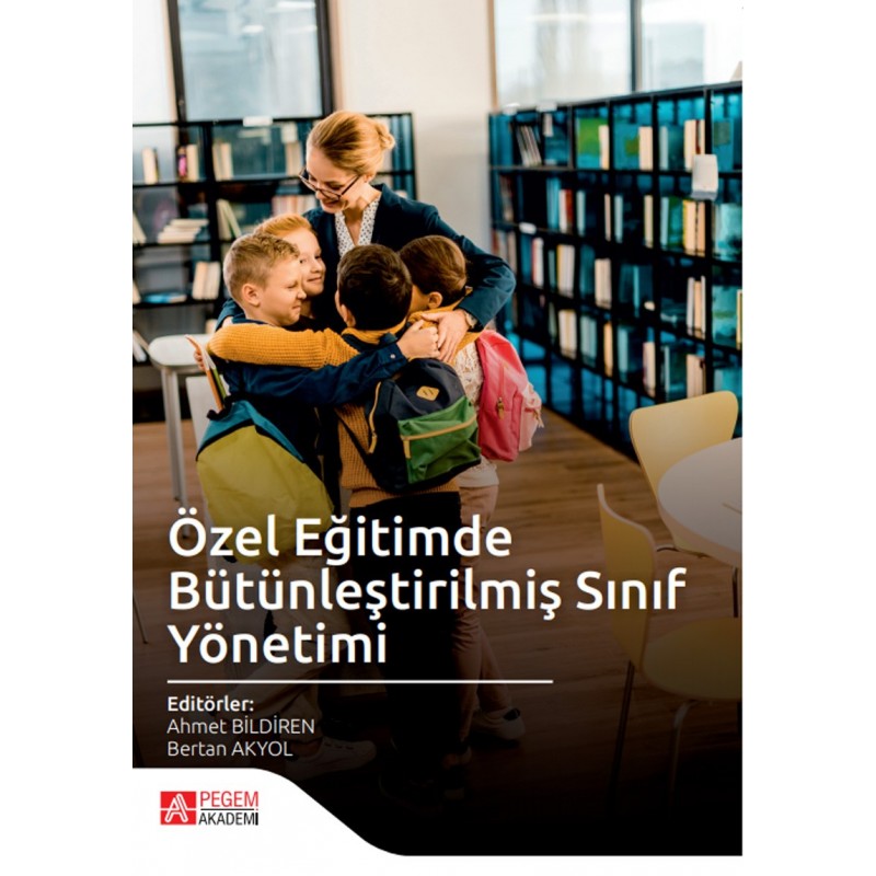 Özel Eğitimde Bütünleştirilmiş Sınıf Yönetimi