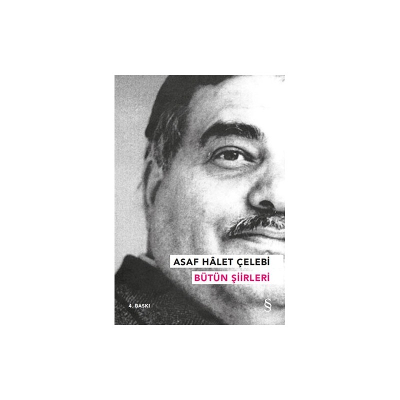 Asaf Hâlet Çelebi - Bütün Şiirleri Asaf Hâlet Çelebi - Bütün Şiirleri