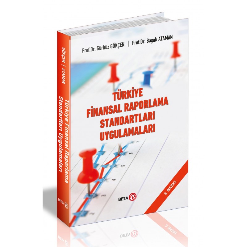 Türkiye Finansal Raporlama Standartları Uygulamaları Türkiye Finansal Raporlama Standartları Uygulamaları