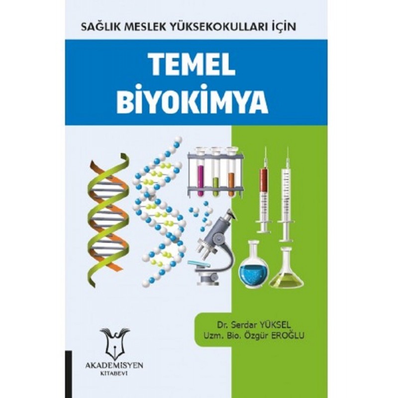 Sağlık Meslek Yüksekokulları İçin Temel Biyokimya