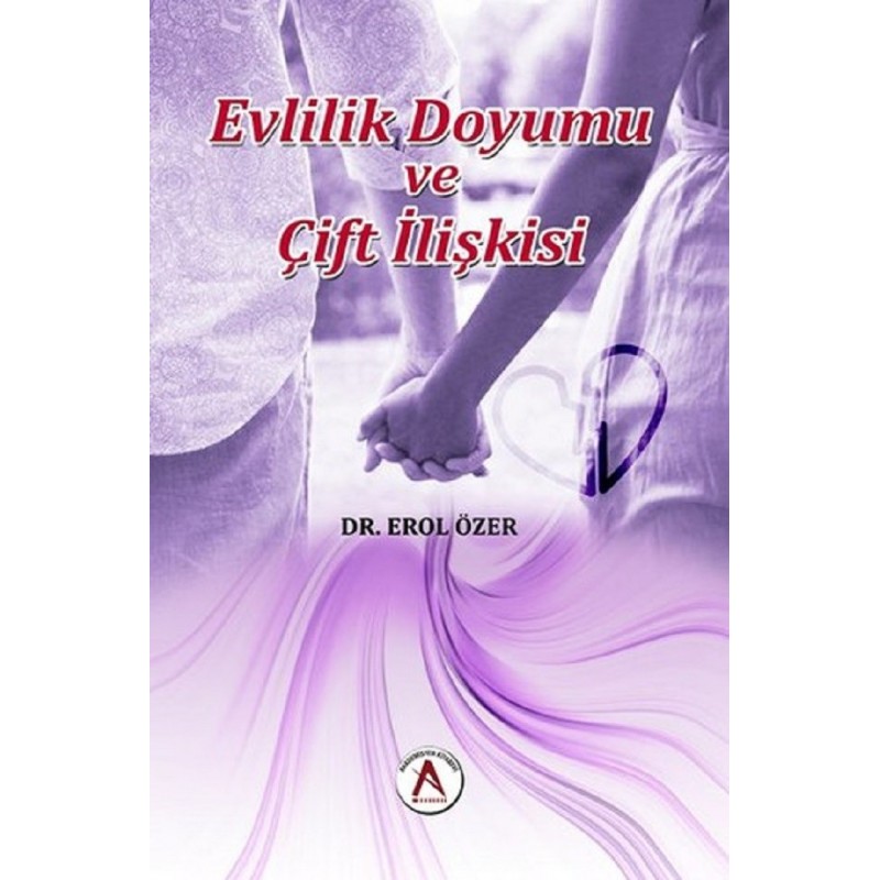 Evlilik Doyumu Ve Çift İlişkisi