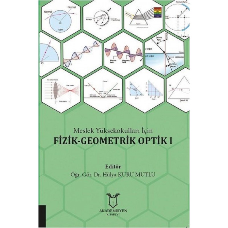 Meslek Yüksekokulları İçin Fizik - Geometrik Optik 1 Meslek Yüksekokulları İçin Fizik - Geometrik Optik 1