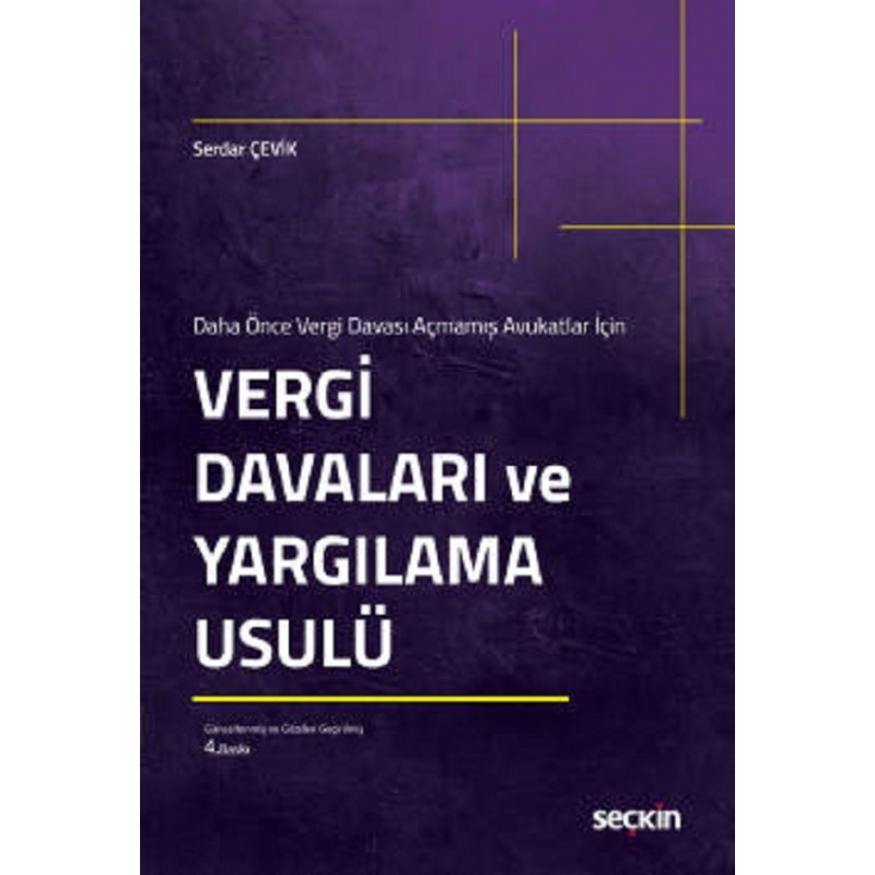 Vergi Davaları Ve Yargılama Usulü / Daha Önce Vergi Davası Açmamış Avukatlar İçin