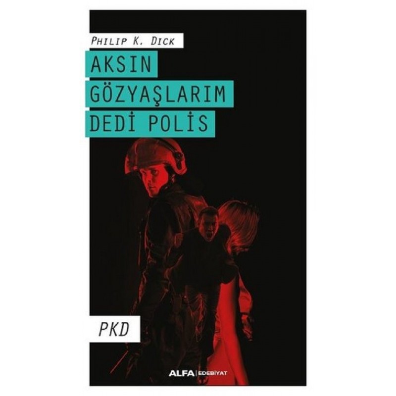 Aksın Gözyaşlarım Dedi Polis / Pkd