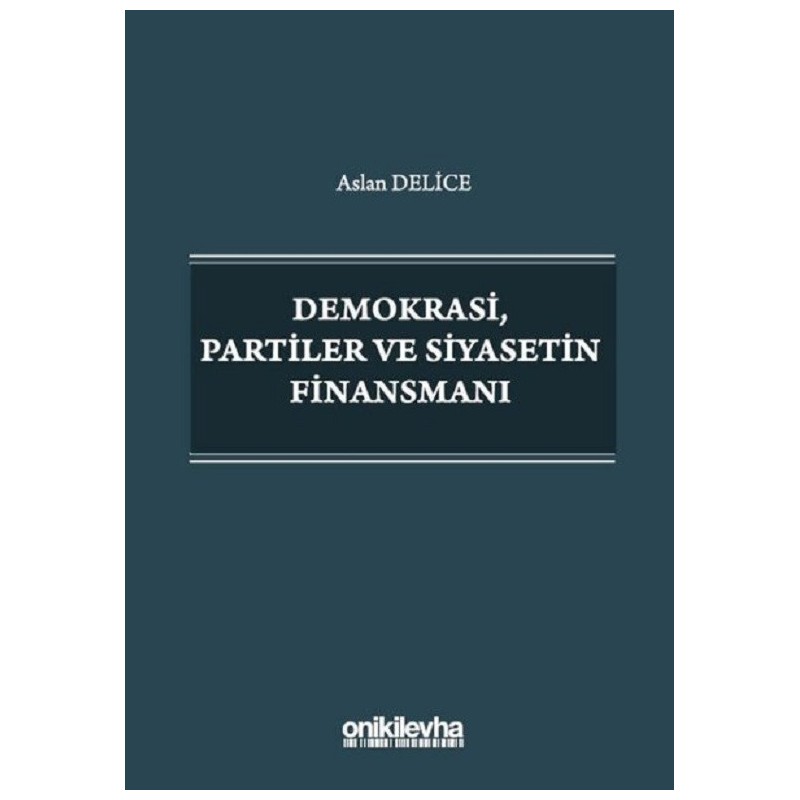 Demokrasi Partiler Ve Siyasetin Finansmanı