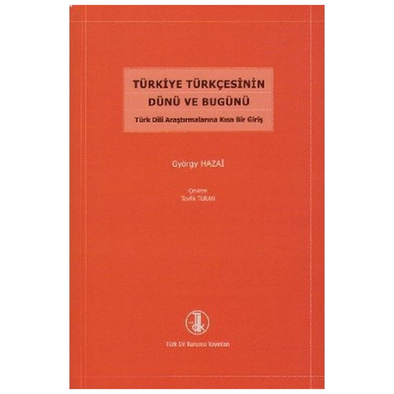 Türkiye Türkçesinin Dünü Ve Bugünü